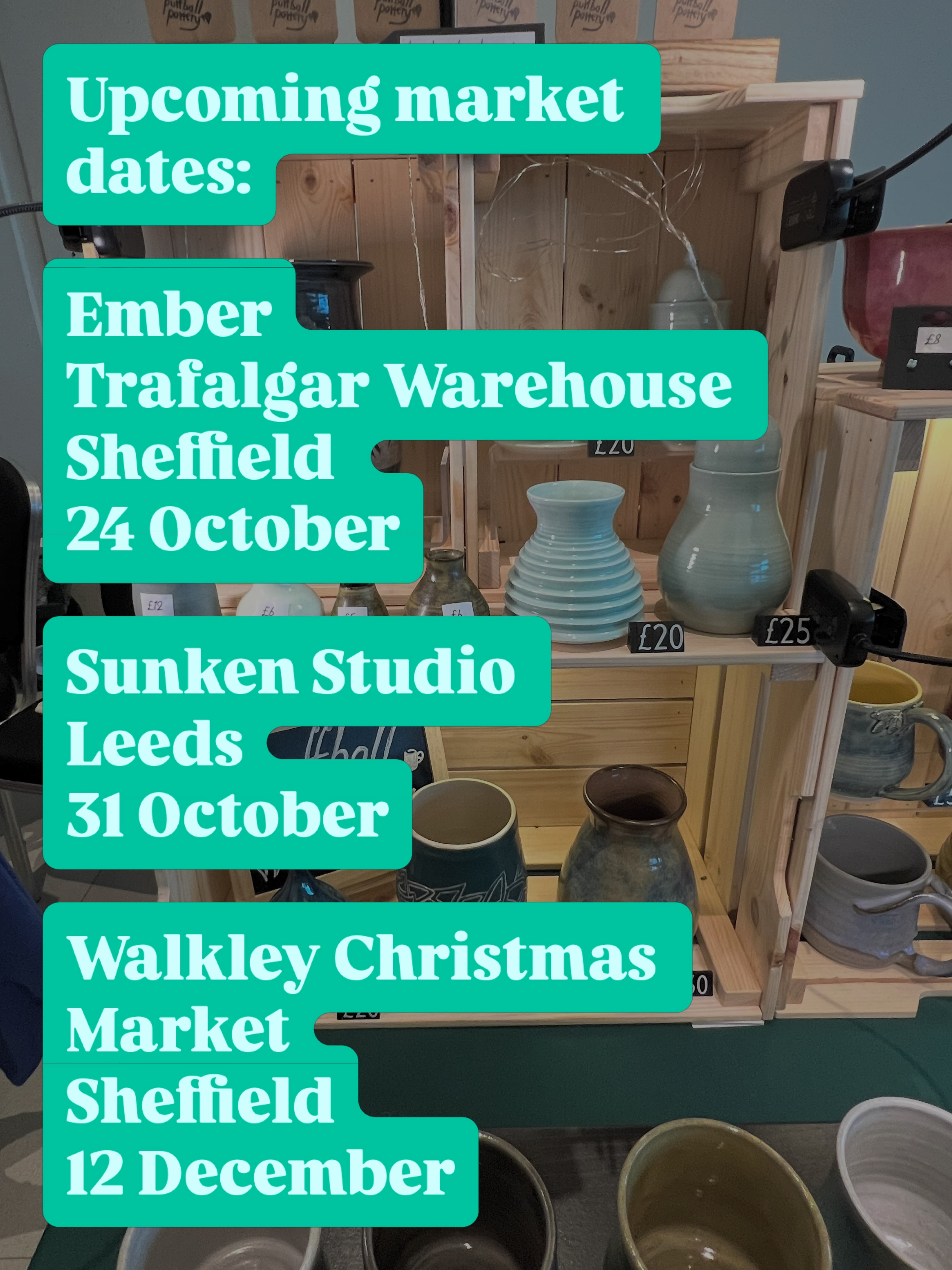 Upcoming market dates for Puffball Pottery